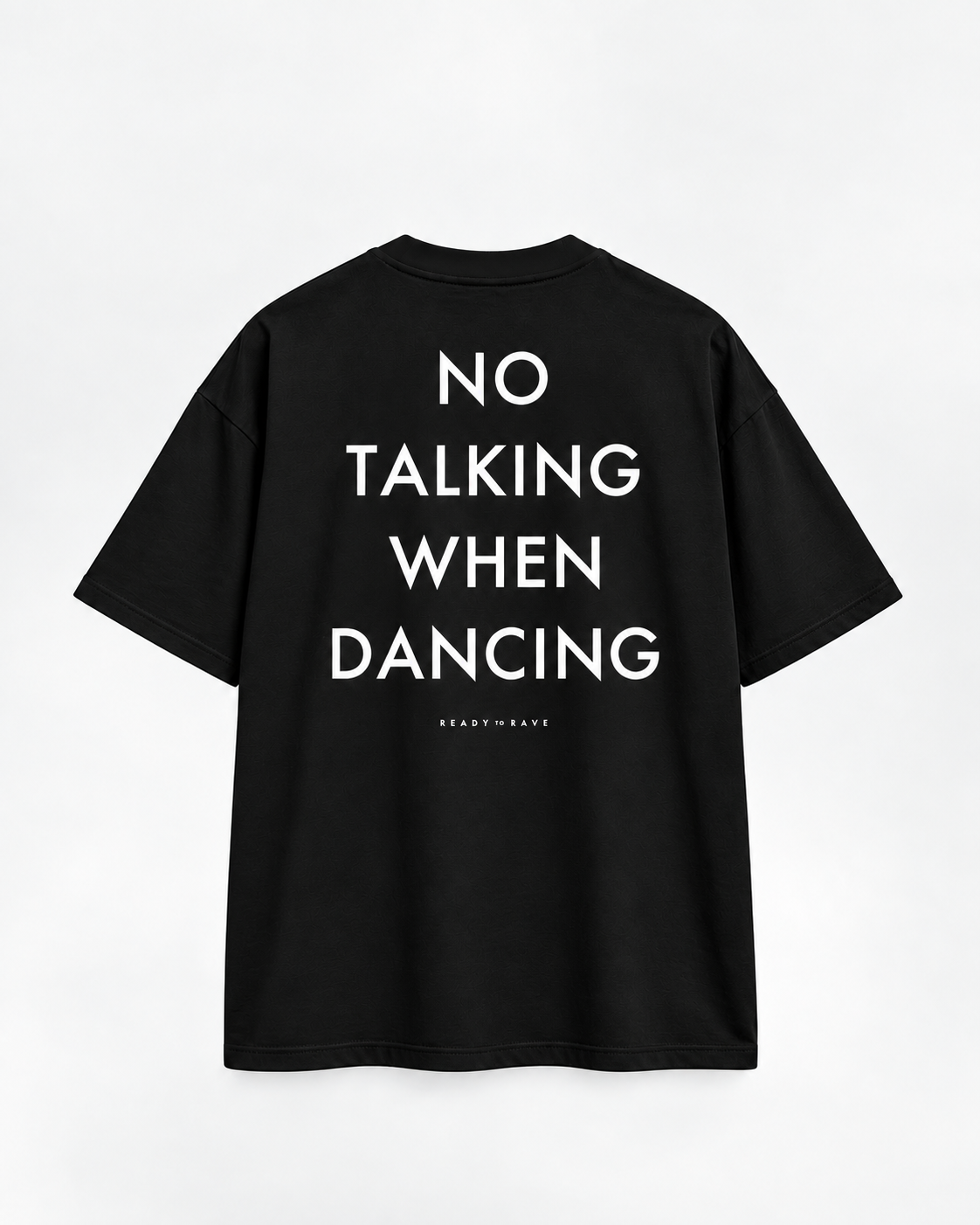 T-shirt No Talking When Dancing