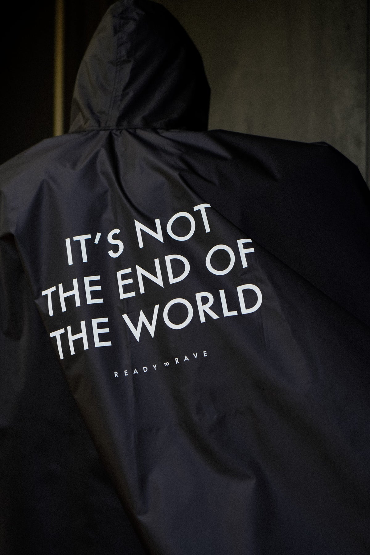 Rain Poncho It's Not The End